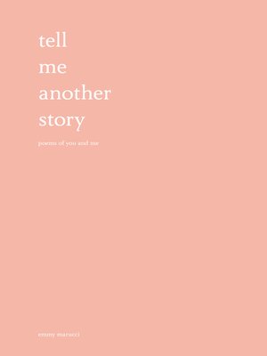 cover image of Tell Me Another Story: Poems of You and Me